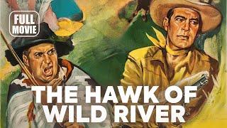 ️ Western Movie: The Hawk Of Wild River (1952) English Full Movie | Watch Boldly!