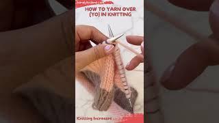 How To Yarn Over In Knitting Video Tutorial