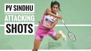 Pv Sindhu best attacking shots