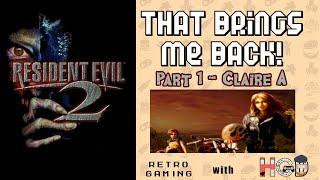 Claire A | Resident Evil 2 (1998) Full Story Part 1 | That Brings Me Back Long Play