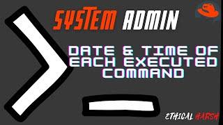 Linux | Set Date & Time for each command in History