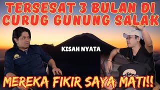 TERNYATA SAYA HILANG TIGA BULAN DI GUNUNG SALAK