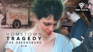 Hometown Tragedy: The Twisted Horror of the Greensburg 6 | Full Episode | Very Local