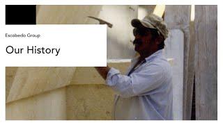 Escobedo Group:  Our History