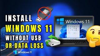 Install Windows 11 Without USB Drive or Data Lost |  Unsupported PCs