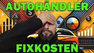 Autohändler werden - Was kostet es wirklich? Fixkosten als Autohändler ehrlich erklärt!