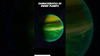 Which characteristic distinguishes dwarf planets? I characteristics of dwarf planets