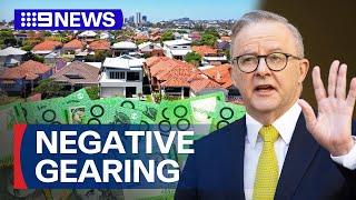 PM says modelling was being done to scale back negative gearing | 9 News Australia