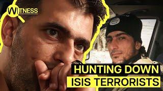 Hunting ISIS: Tracking Down the Worlds Most Infamous Terrorists  | Witness | ISIS Documentary