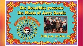 The Bonafides present the Music of Jerry Garcia - 12/14/24