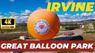 [4K] The Great Balloon Park in Irvine, CA |Fun FamilyDayOut #jfamilyworld #irvine #greatballoonpark