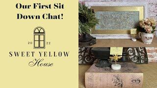 Sweet Yellow House, 4 Projects and a little Sit and Chat