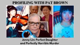 Jenny Lin: A Perfect Daughter and a Perfectly Horrible Murder #jennylin