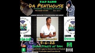 Ryan Alexander  - Da Penthouse interview on F.M.P. Radio 5/6/22  @Ryan.alexander22 #Chicago