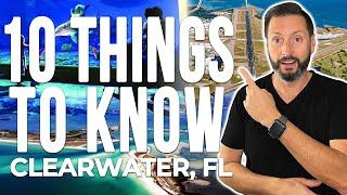 10 Things To Know Before Moving To Clearwater Florida