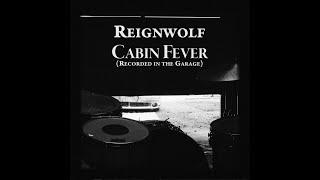 Reignwolf - Cabin Fever (Garage Recording) - Official Music Video