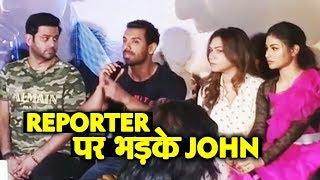 John Abraham GETS Angry On Reporter At RAW - Romeo Akbar Walter Trailer Launch