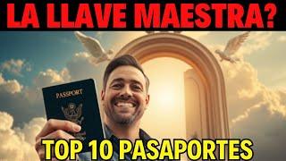 TOP 10 Pasaportes MÁS PODEROSOS del Mundo! Una LLAVE MAESTRA al mundo.