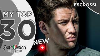 Eurovision 2022: My Top 30 : NEW  (Switzerland)