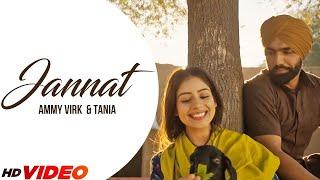 Jannat (HD Video) | Ammy Virk | Tania | B Praak | Jaani | Latest Punjabi Song 2024 | Punjabi Songs