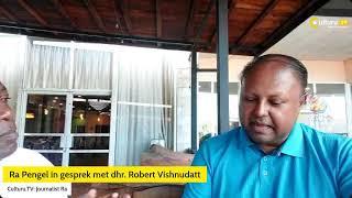 Ra Pengel in gesprek met Robert Vishnudatt. 'Suriname, waarheen'??