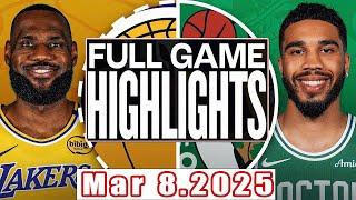 Los Angeles Lakers Vs Boston Celtics Full Game Highlights Mar 8,2025 NBA Season 2024-25