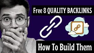 SEO LINK BUILDING: 8 Free Backlinks, How To Create Quality