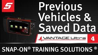 Previous Vehicles & Saved Data : VANTAGE™ Ultra  (Pt. 4/4) | Snap-on Training Solutions®