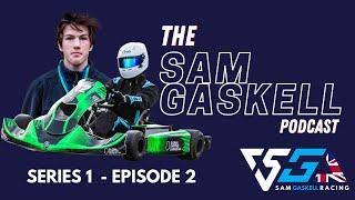 Low Fuel Motorsport, Williams Gaming Club and Global Karting League - The Sam Gaskell Podcast S1 E2