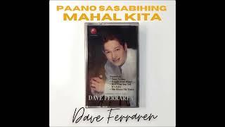 Dave Ferraren 'Ikaw at Ako' (Official Audio)