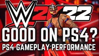 WWE 2K22 PS4 Performance | How Good is WWE 2K22 PS4 Gameplay at Launch?