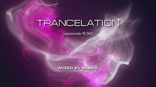 Alaks - TRANCELATION 536 (02_02_2024)