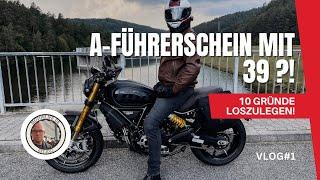 A-Führerschein mit ENDE 30?! 10 Gründe FÜR den Erwerb des großen Motorrad-Führerscheins