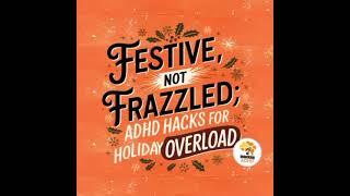 The Unlocking ADHD team wishes you a festive holiday season  #adhders #unlockingadhd #holidayhacks