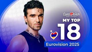 Eurovision 2025 | My Top 18 (NEW: )