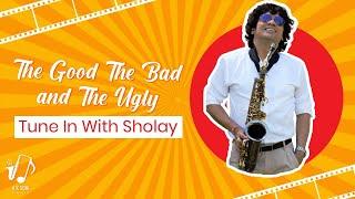 The Good The Bad and The Ugly.. Tune with Sholay...on Saxophone