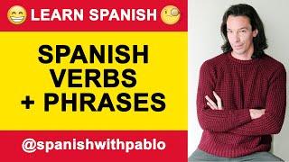 Spanish Verbs With Phrases. Learn Spanish With Pablo. 2024/1