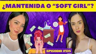 MANTENIDAS o "SOFT GRILS" - Live Entre Compas y Parceros Podcast - EP #135