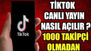 TİKTOK CANLI YAYIN NASIL AÇILIR ? (2021)