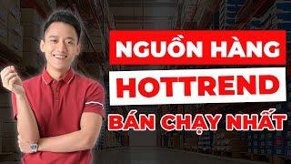 Kinh doanh online tìm nguồn hàng sỉ, hot trend ở đâu? 3 Cách chọn sản phẩm bán hàng online