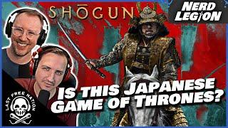 SHŌGUN: Political intrigue and murderous plots in feudal Japan - Nerd Legion Ep. 23