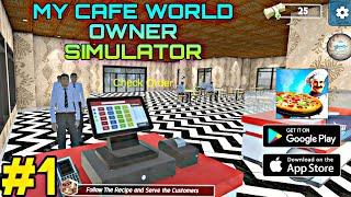 My Cafe World Owner Simulator Mobile Gameplay New Launch (Android/iOS) Part 1