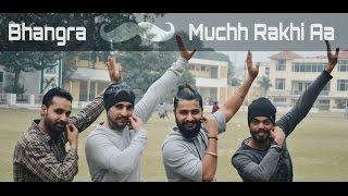 Bhangra on Muchh Rakhi Aa || Jordan Sandhu || Way Of Bhangra (2017)