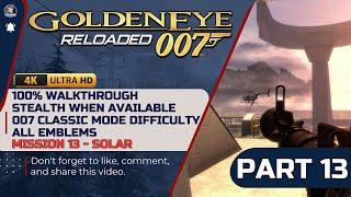 Goldeneye 007 Reloaded 100% Walkthrough - 007 Classic Difficulty - Part 13 SOLAR