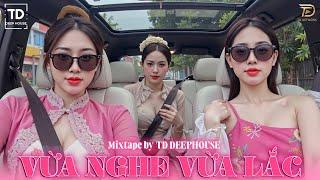 VỪA NGHE VỪA LẮCVIET DEEP 2024 - MIXTAPE HOUSE LAK SET NHẠC 8X9X - DEEPHOUSE CHILL 8X9X HOT TIKTOK