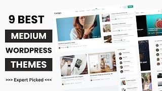 9 Best Medium Like Theme for WordPress 2024 | Fastest WordPress Theme