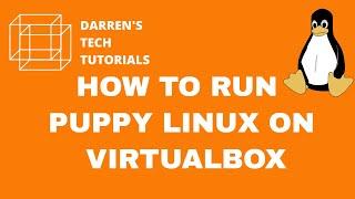 PUPPY LINUX ON VIRTUALBOX