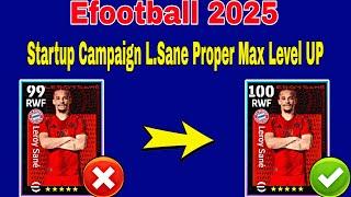 100 Rated L.Sane Max Level In Pes 2025 | L.Sane Efootball 2025 Max Level