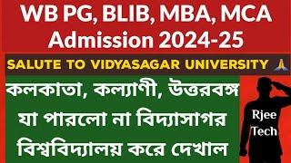 WB PG Admission 2024: MA/MSC/MCOM/BLIB/ MBA Admission 2024: Vidyasagar University PG admission 2024