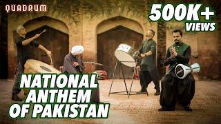 National Anthem of Pakistan (Rendition) | Quadrum  | New Pakistani Music 2019